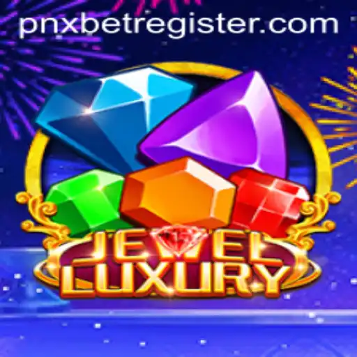 The Allure of JewelLuxury and the Ease of Pnxbet Registration