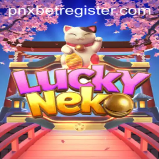 Exploring the Exciting World of LuckyNeko and How to Register on PNXBet