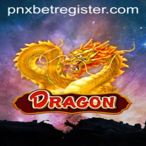 Discovering the World of Dragons and Navigating PNXBet Registration