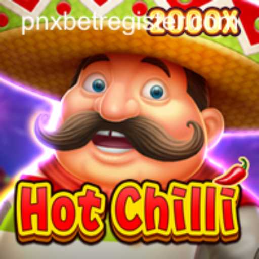 Discover the Thrills of HotChilli: A Spicy Adventure in Gaming