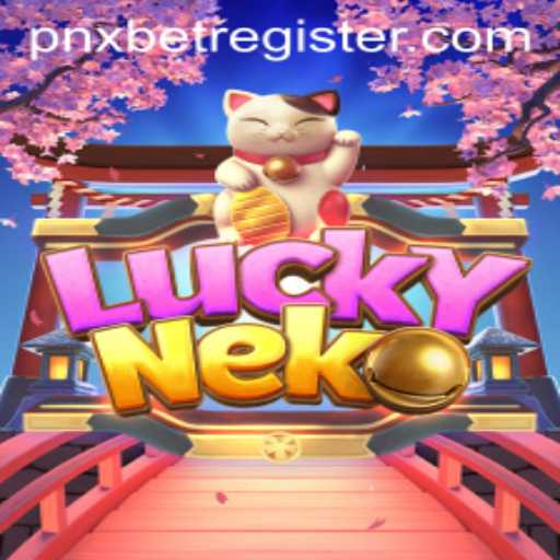 Exploring the Exciting World of LuckyNeko and How to Register on PNXBet